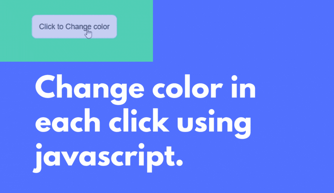 Change color in each click using JavaScript